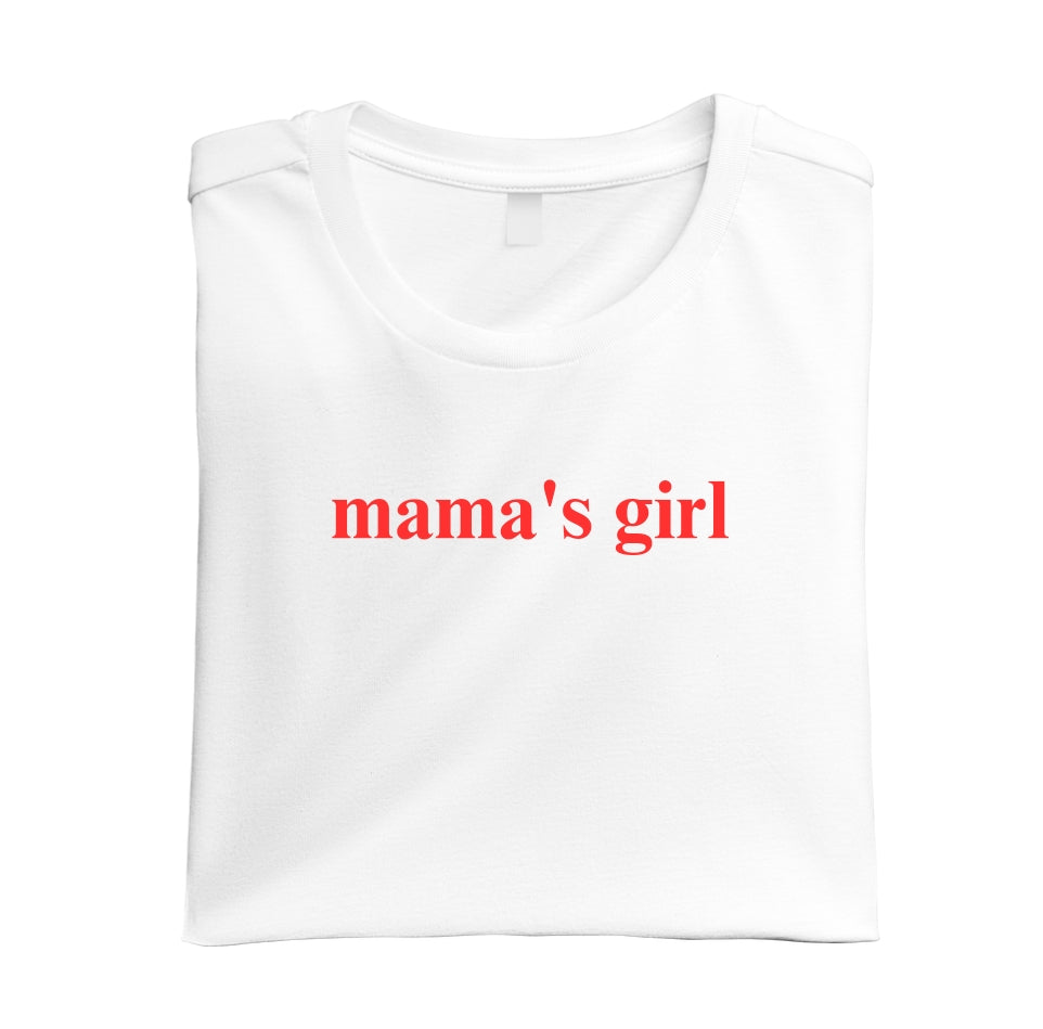 'Mama's Girl' T-shirt
